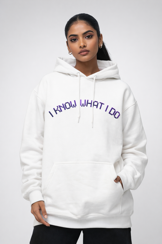 I Know What i Do Oversized Hoodie